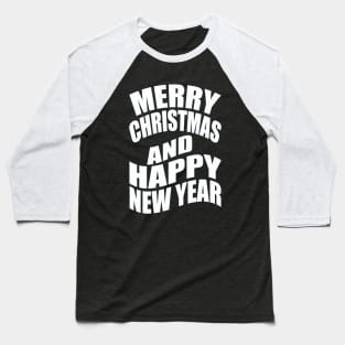 Merry Christmas and happy new year Baseball T-Shirt